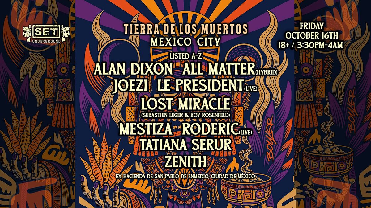 Imagen de la fuente — Tierra de los Muertos w/ Mestiza, Sébastien Léger & Roy Rosenfeld, CDMX