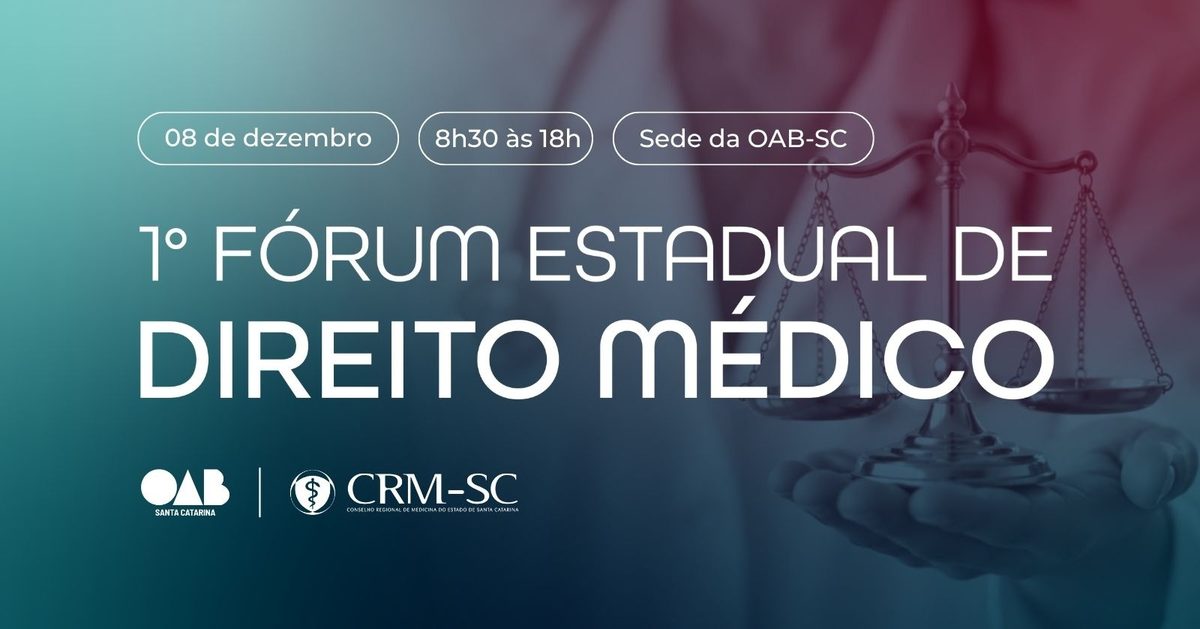 Imagem da fonte — I Fórum Estadual de Direito Médico de Santa Catarina