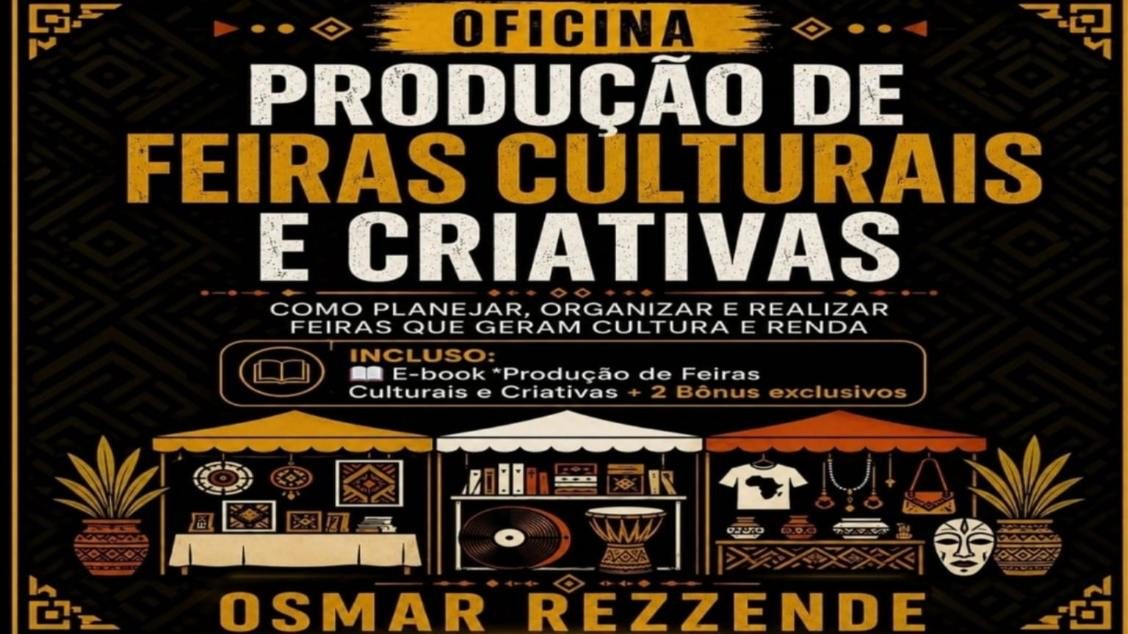 Immagine della fonte — OFICINA PRODUÇÃO DE FEIRAS CULTURAIS E CRIATIVAS