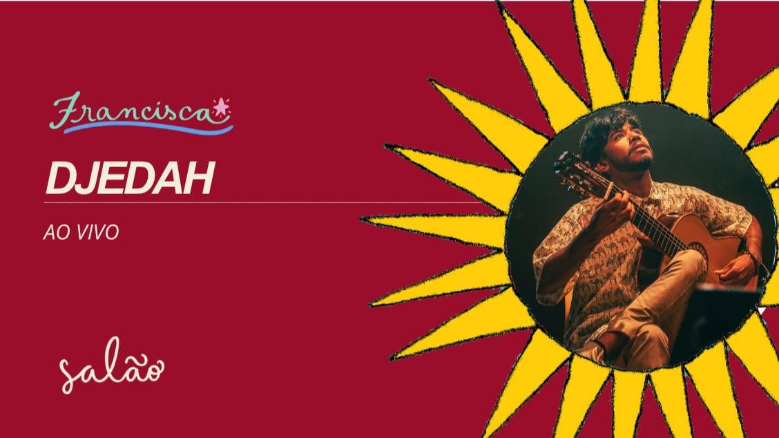 Imagen de la fuente — DJEDAH // Ao Vivo