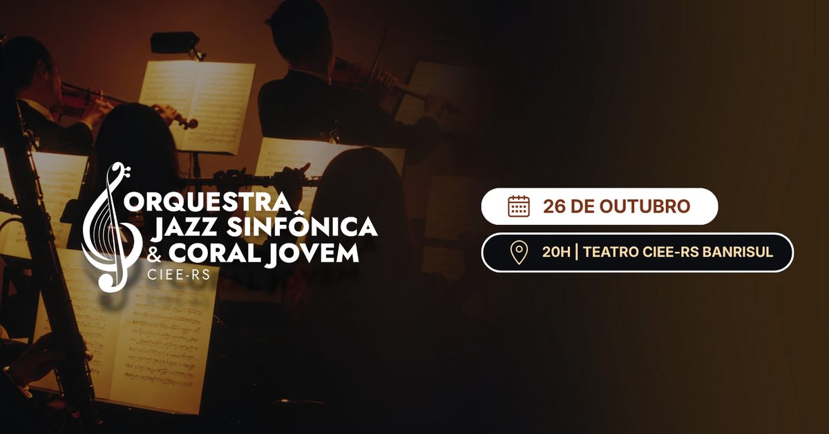 Imagen de la fuente — Orquestra Jazz Sinfônica & Coral Jovem CIEE-RS