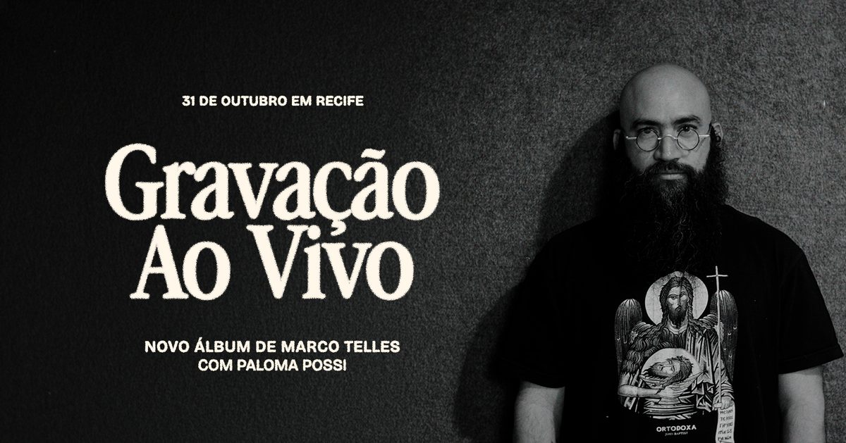 Imagem da fonte — Marco Telles - Gravação ao vivo em Recife