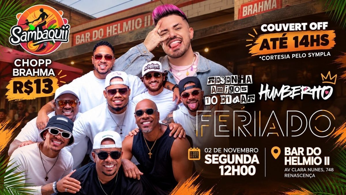 Imagen de la fuente — FERIADO - Resenha dos Amigos do Edgar e Humbertto no SambaquI