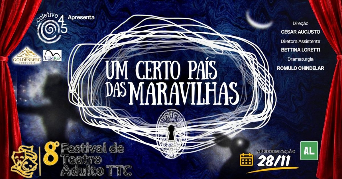 출처 이미지 — 8º Festival de Teatro Adulto TTC - Um Certo País das Maravilhas