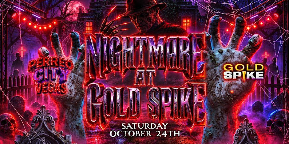 Bild der Quelle — 21+SATURDAY NIGHTMARE @ GOLD SPIKE PERREO CITY OCT 24 FREE W/RSVP