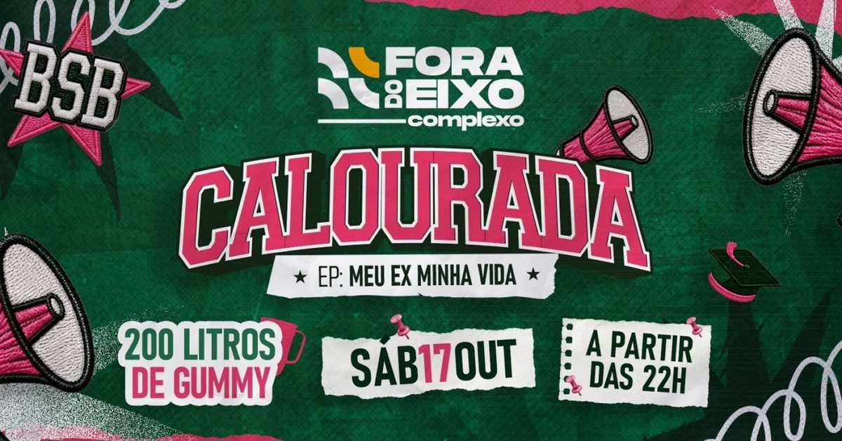 Source image — Calourada Bsb Ep:Meu ex da minha vida - 17 de Outubro