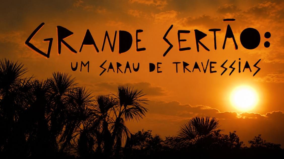 出典の画像 — Grande Sertão: Um Sarau de Travessias