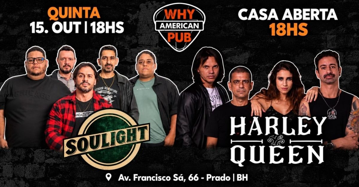 Bild der Quelle — CLUBE DA QUINTA WHY 15/10 | SOULIGHT + HARLEY QUEEN!