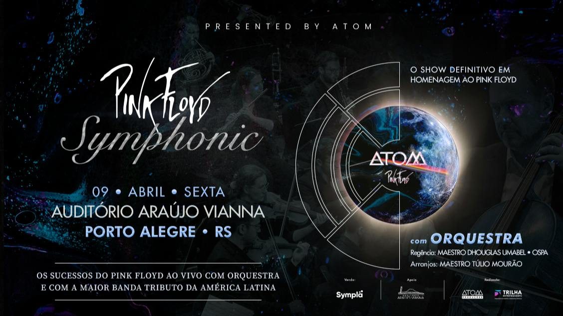Imagen de la fuente — PINK FLOYD SYMPHONIC COM ATOM E ORQUESTRA - 09/04/27