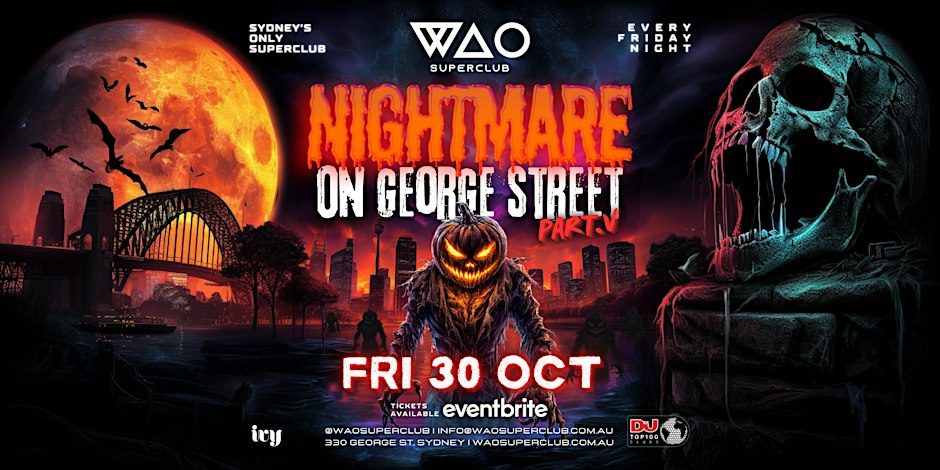 Source image — FRI 30 OCT - NIGHTMARE ON GEORGE STREET [HALLOWEEN] @ WAO SUPERCLUB
