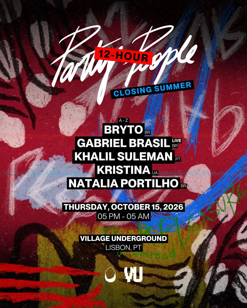 Imagem da fonte — 12-Hour Party People: Closing Summer — village underground lisboa