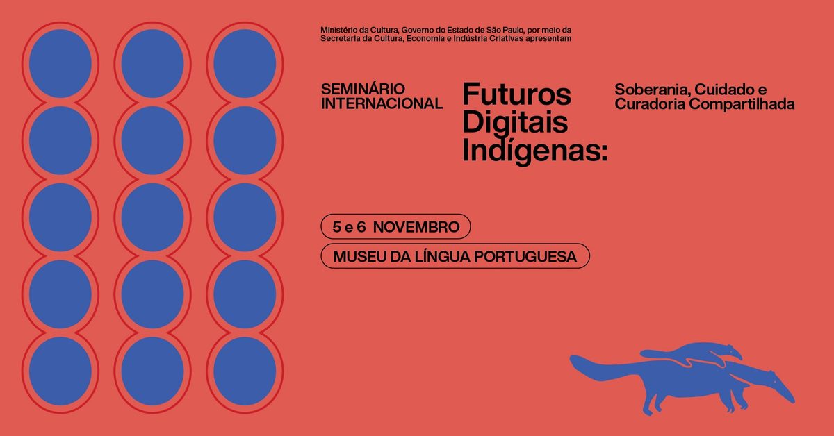 Afbeelding van de bron — Futuros Digitais Indígenas: Soberania, Cuidado e Curadoria Compartilhada