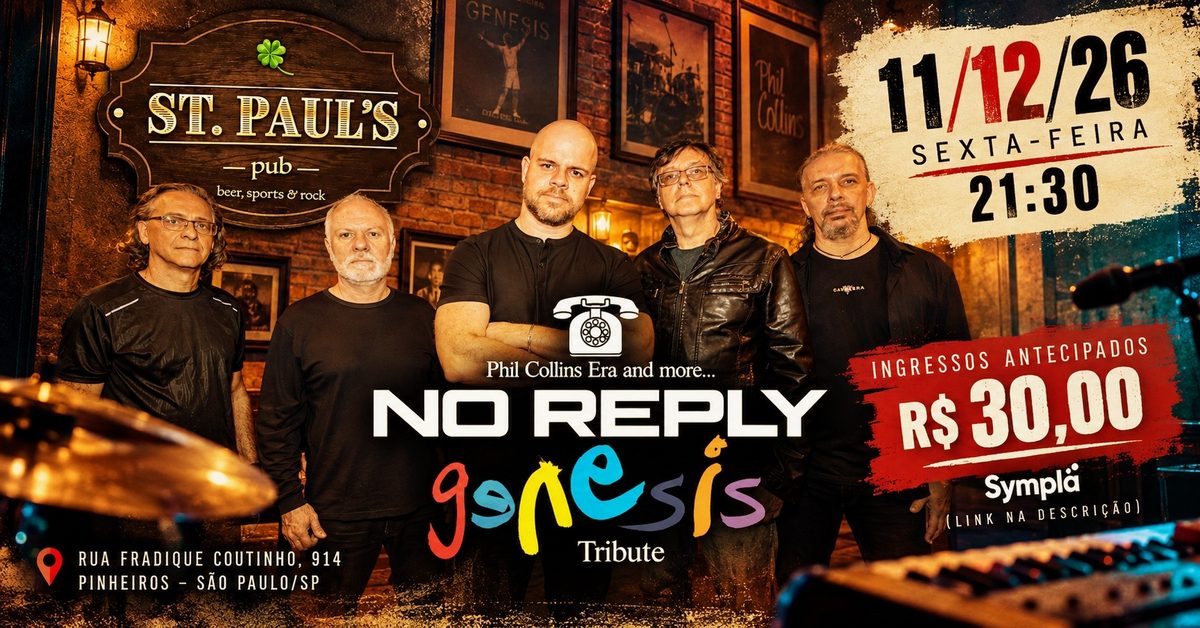 Imagem da fonte — Tributo ao Genesis (Phil Collins Era & More) - St. Paul's Pub - No Reply Genesis Tribute