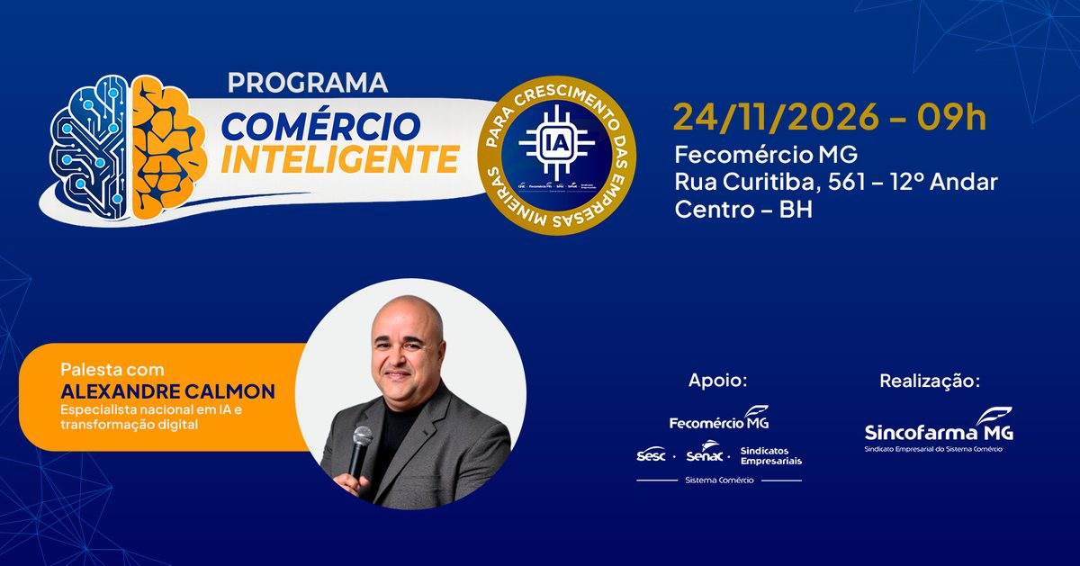 Imagem da fonte — PALESTRA SOBRE IA | COMÉRCIO INTELIGENTE SINCOFARMA