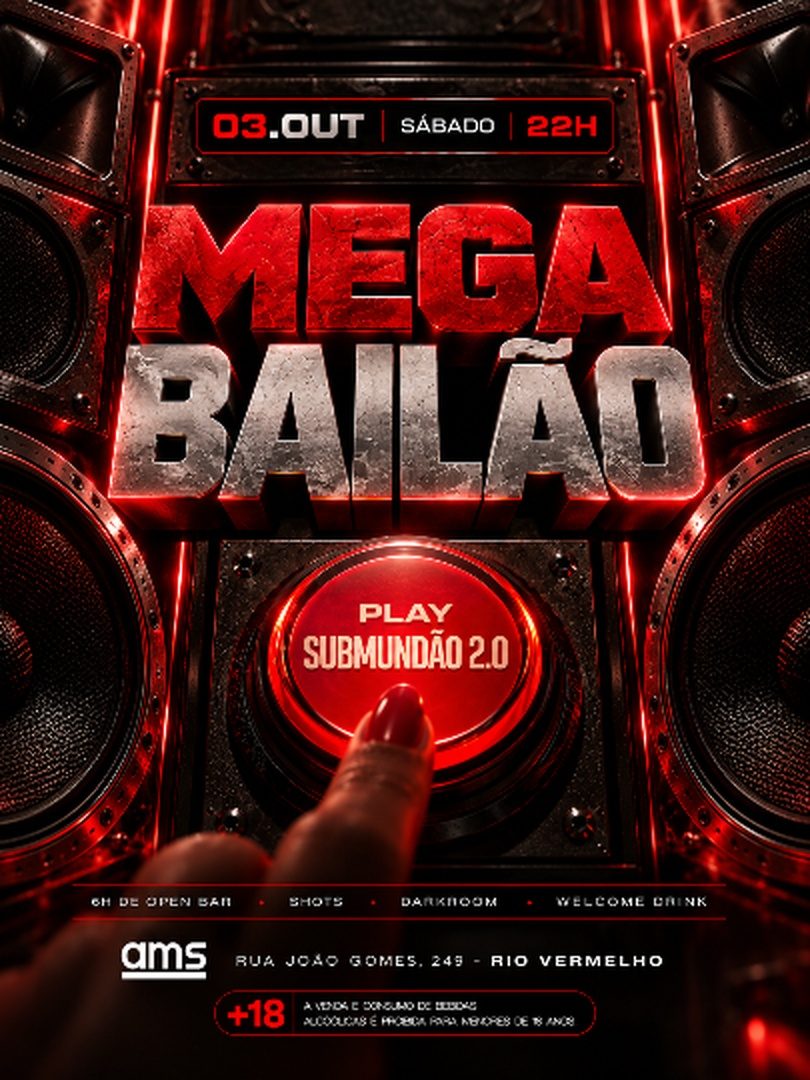 Imagem da fonte — Mega Bailão 03/10 - Submundão 2.0 - Ams, Rio Vermelho 🚨🔥