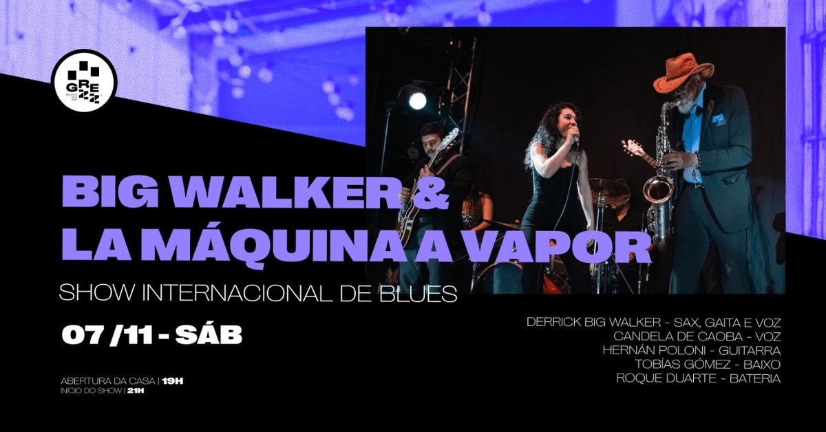 Imagem da fonte — Big Walker & La Máquina a Vapor