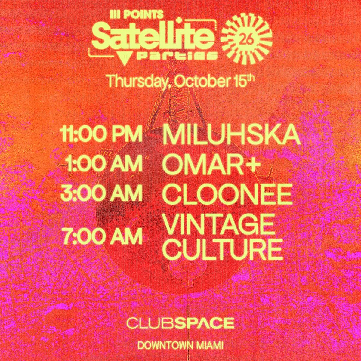 Source image — Satellite: Cloonee, Miluhska, Omar+ & Vintage Culture at Club Space