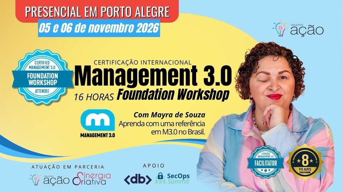 Bild der Quelle — Management 3.0 Foundation Workshop PRESENCIAL em Porto Alegre | 41ª Turma