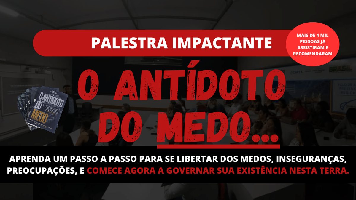 Bild der Quelle — O Antídoto do Medo - Aprenda como se libertar das inseguranças e medos