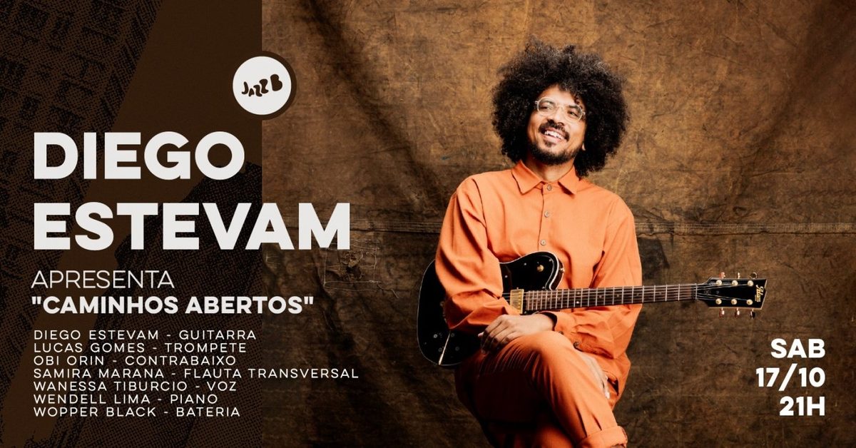 Image de la source — DIEGO ESTEVAM no JazzB (SÁBADO 17/OUT/26)