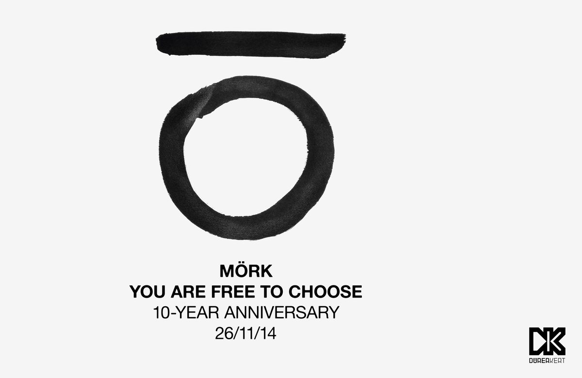 Bild der Quelle — MÖRK - You Are Free To Choose 10 Years Anniversary @Dürer