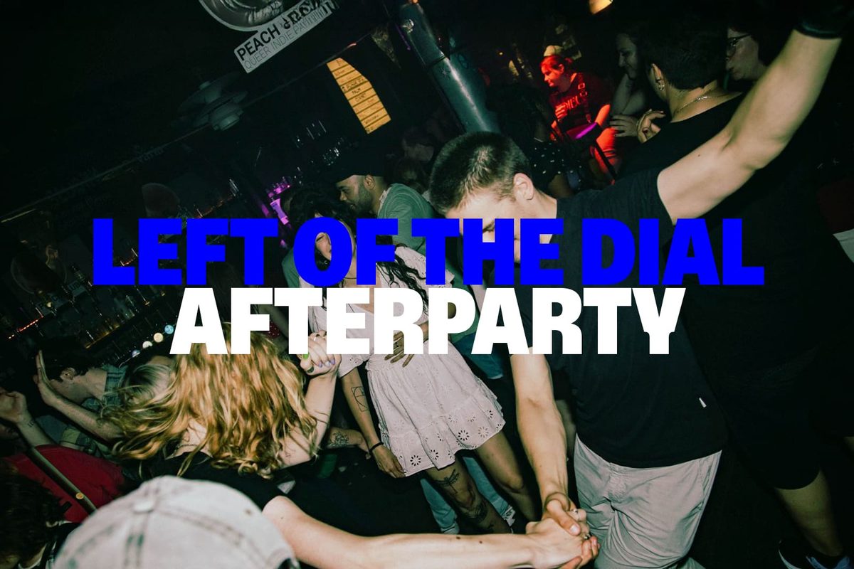 Imagem da fonte — Left of the Dial Closing Party