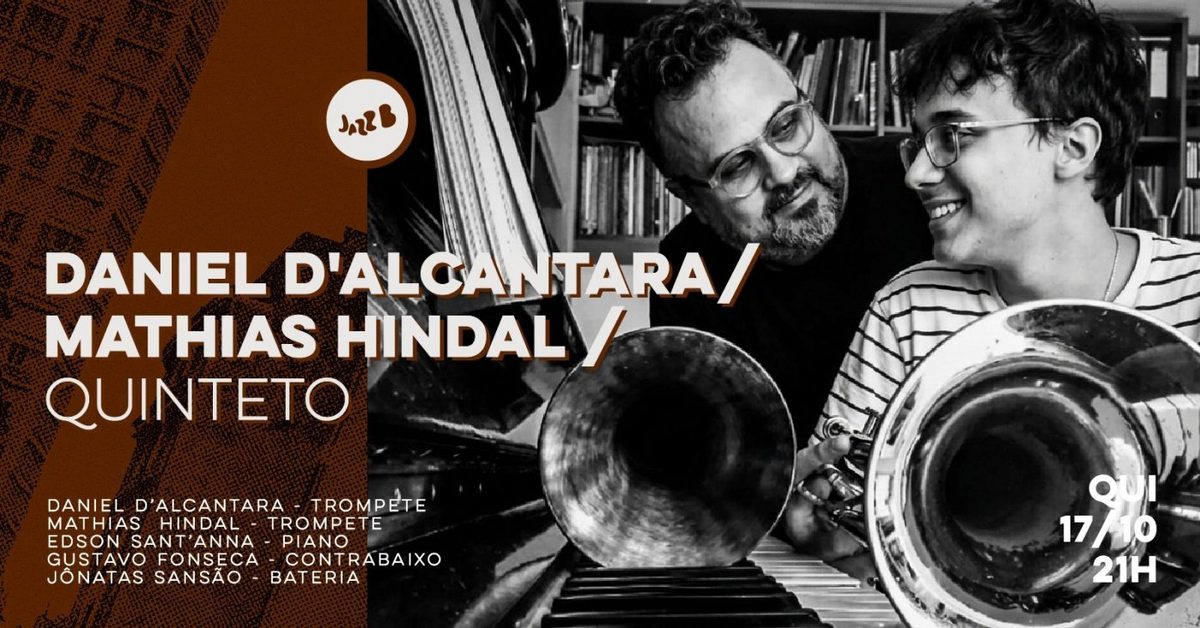 Image de la source — Daniel D'Alcantara/Mathias Hindal Quinteto no JazzB (QUINTA 22/OUT/2026)