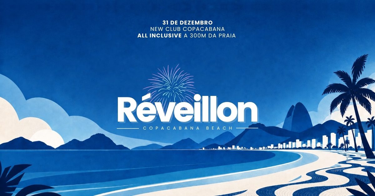 Imagem da fonte — Reveillon Copacabana Beach 2027! :: Full Open Bar e Open Food! #NewClubRio!