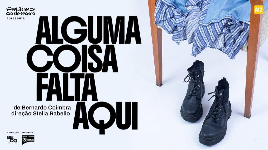 出典の画像 — Alguma Coisa Falta Aqui - (Não será permitida a entrada após o início do Espetáculo)