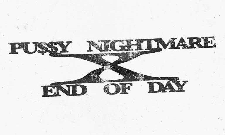 Source image — PU$$Y NIGHTMARE X END OF DAY