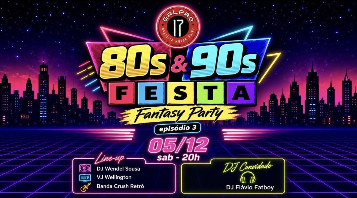 Imagem da fonte — The 80s X 90s - Fantasy Party - Episódio 3 - Galpão 17