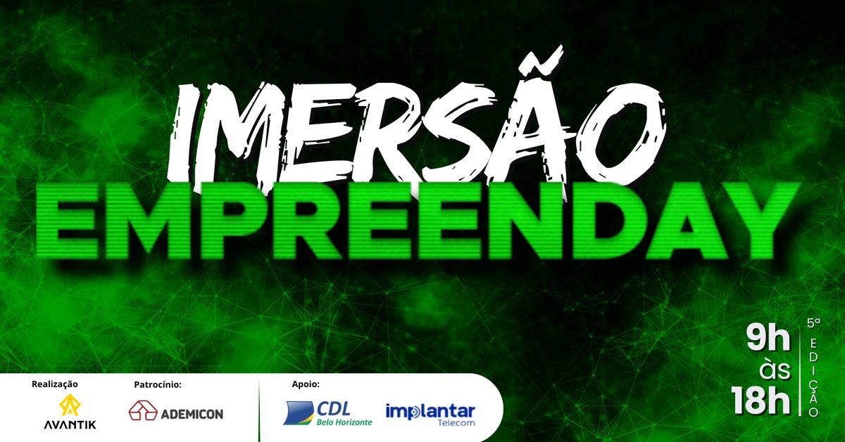 Imagem da fonte — IMERSÃO EMPREENDAY | UMA VISÃO 360º DE COMO EMPREENDER COM SUCESSO