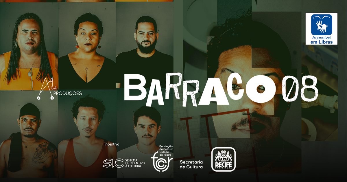 Imagem da fonte — Barraco 08 - QUARTA 07/10 19:30H