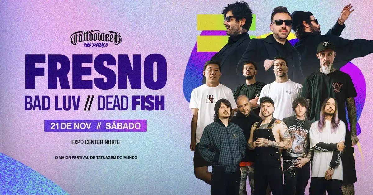 Immagine della fonte — Tattoo Week São Paulo 2026 participação Fresno, Bad Luv e Dead Fish