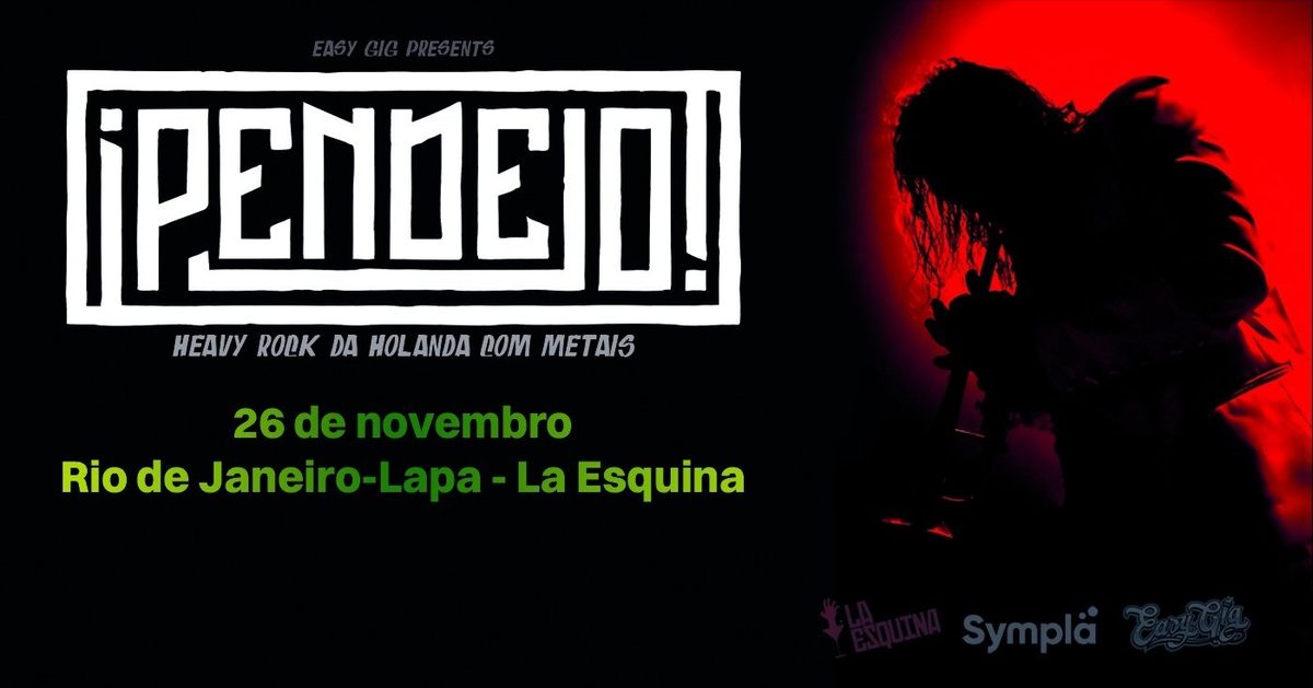 Imagem da fonte — PENDEJO Heavy Rock da Holanda com Metais - La Esquina, Rio de Janeiro
