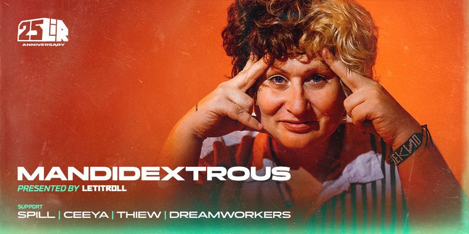 Source image — MANDIDEXTROUS PRESENTED BY LET IT ROLL