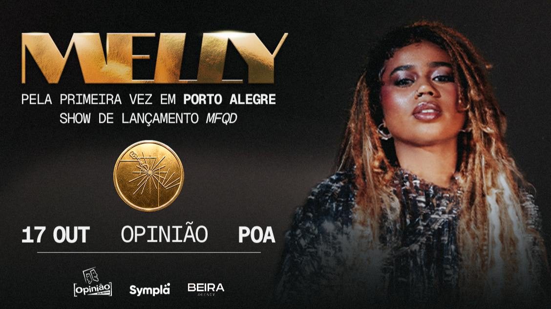 Imagem da fonte — MELLY - SHOW DE LANÇAMENTO 'MAIS FORTE QUE A DÚVIDA' - PORTO ALEGRE - 17/10/26