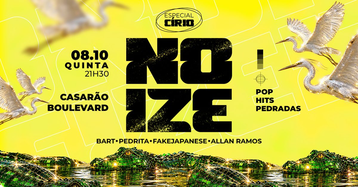 Imagem da fonte — NOIZE - ESPECIAL CÍRIO