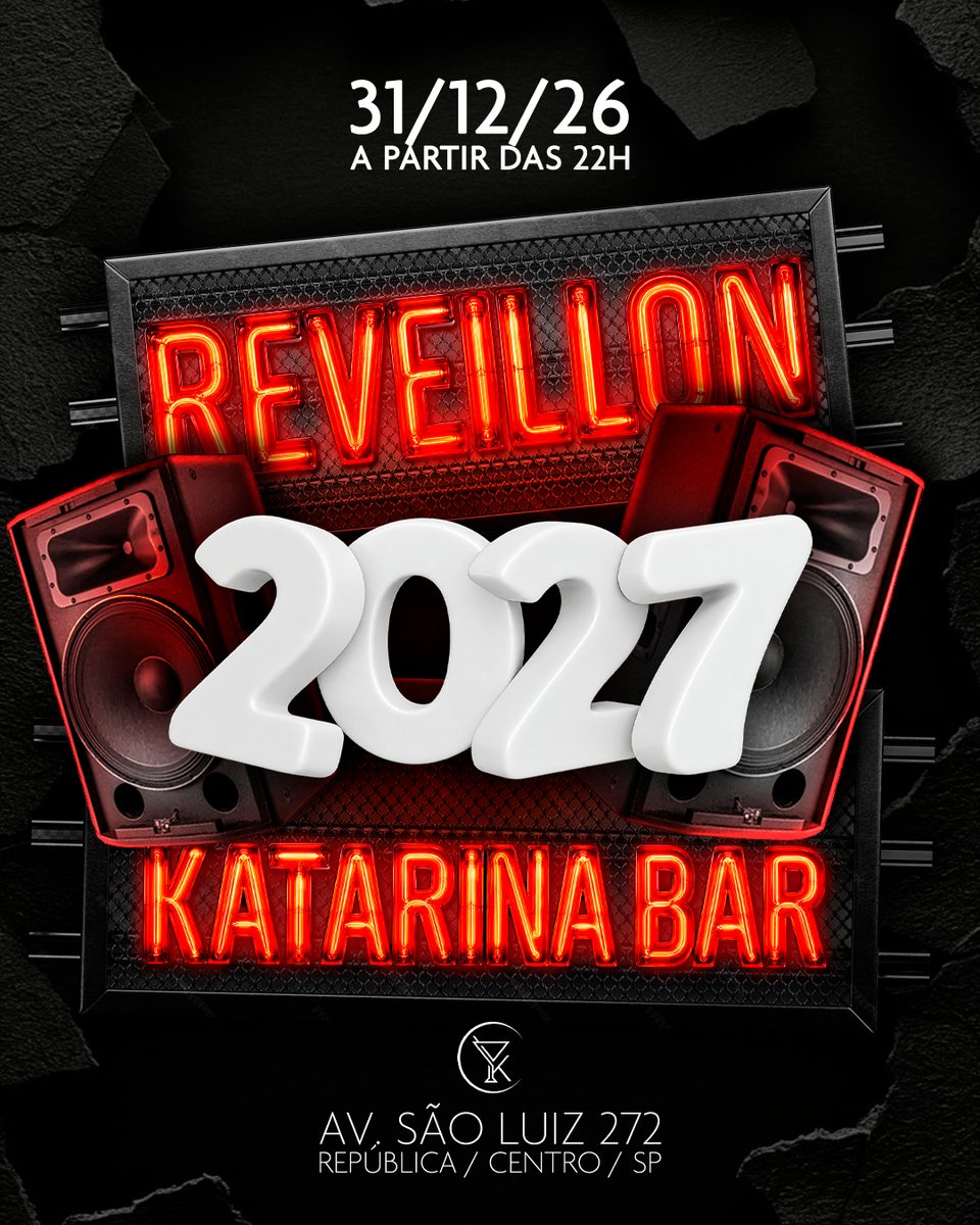 Imagem da fonte — RÉVEILLON 2026/2027 NO KATARINA BAR!