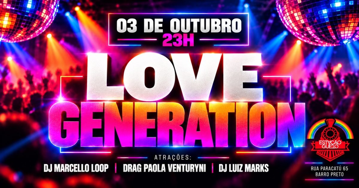 Source image — Love Generation- Estação Gueto