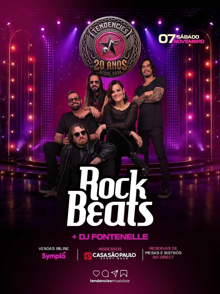 Imagen de la fuente — ROCK BEATS - 20 ANOS DE TENDENCIES - ABERTURA COM DJ FONTNELLE (MAPA DE MESAS NO INSTAGRAM)