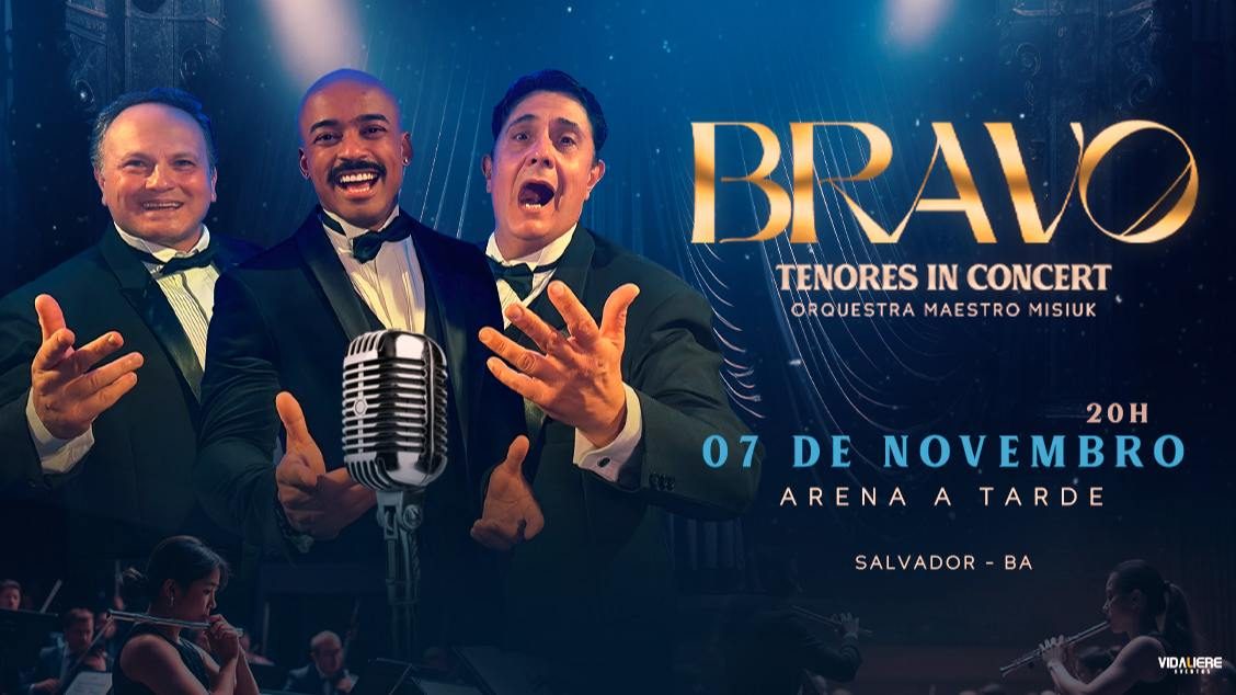 Imagem da fonte — Bravo Tenores in Concert Salvador