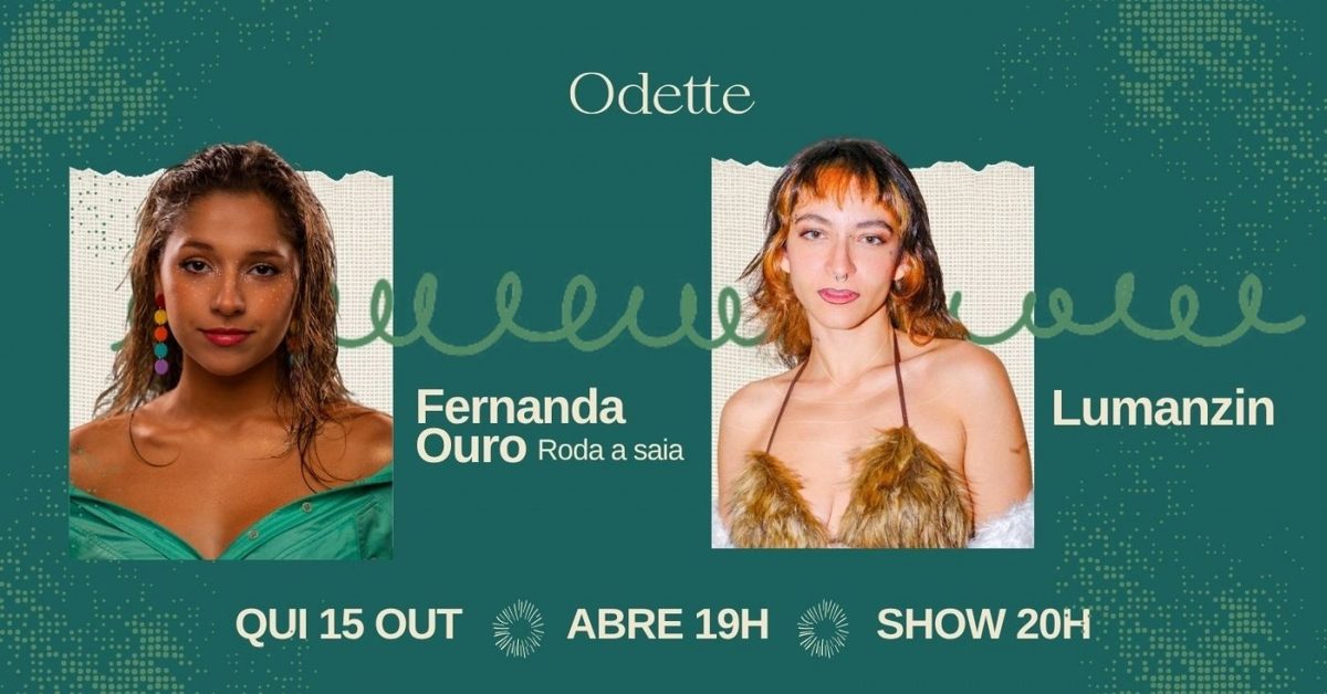 Bild der Quelle — Odette apresenta Fernanda Ouro em ‘Roda a Saia’ e Lumanzin - 2 shows na noite