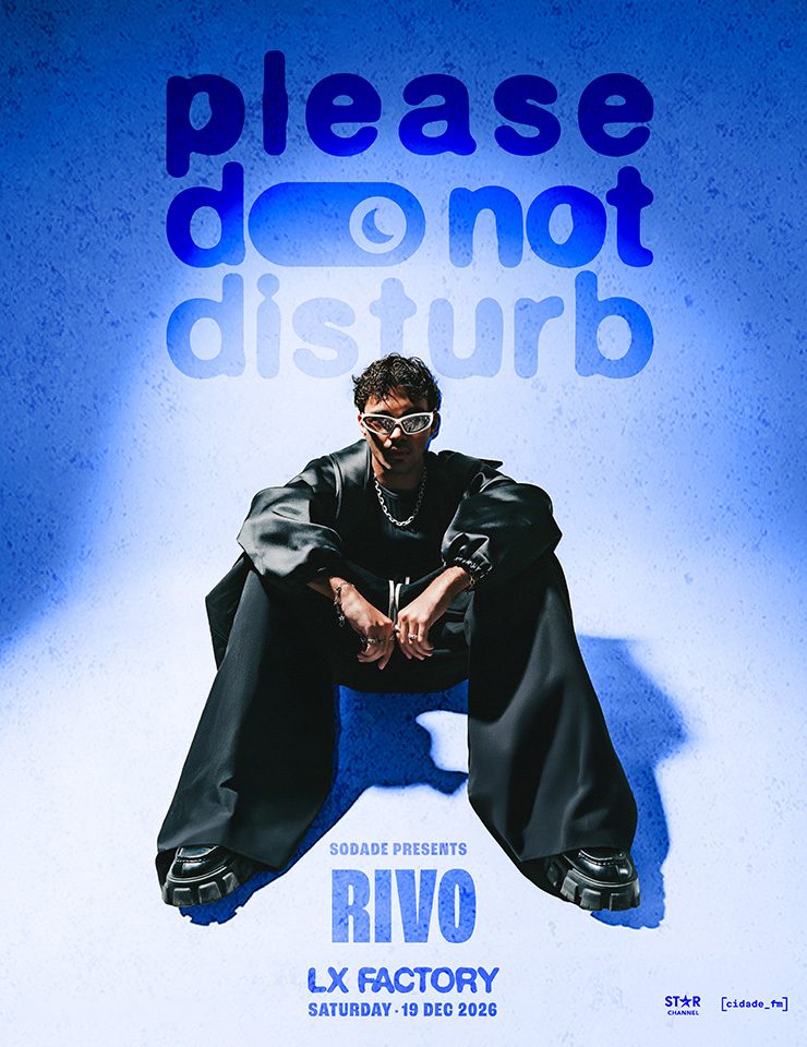 Imagem da fonte — RIVO @ please do not disturb | Lisboa