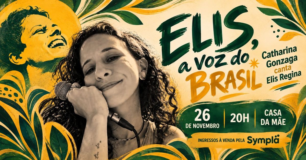 Imagem da fonte — ELIS, A VOZ DO BRASIL - Catharina Gonzaga canta Elis Regina