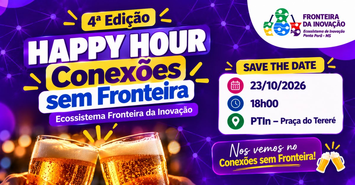 Image de la source — 4ª Reunião Aberta + Happy Hour Ecossistema Fronteira da Inovação