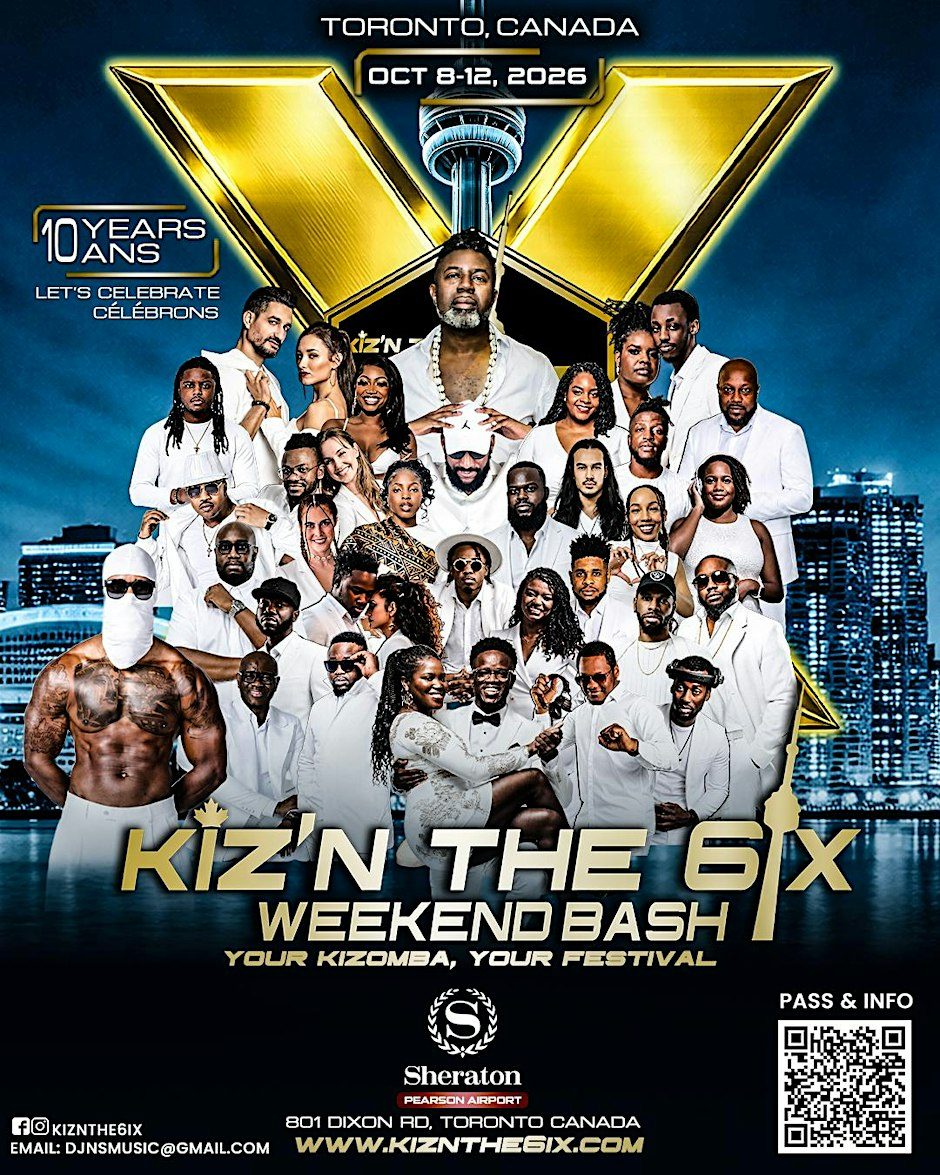 Source image — Kiz'n The 6ix The 10th Anniversary