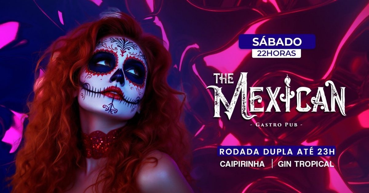 Bild der Quelle — 22H SÁBADO no THE MEXICAN! ESPECIAL FURACÃO 2000 + Rodada Dupla