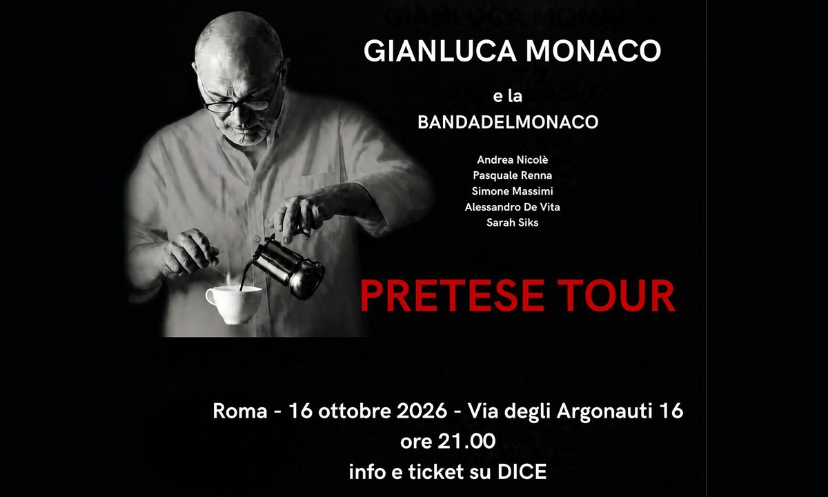 Source image — Gianluca Monaco: Pretese Tour