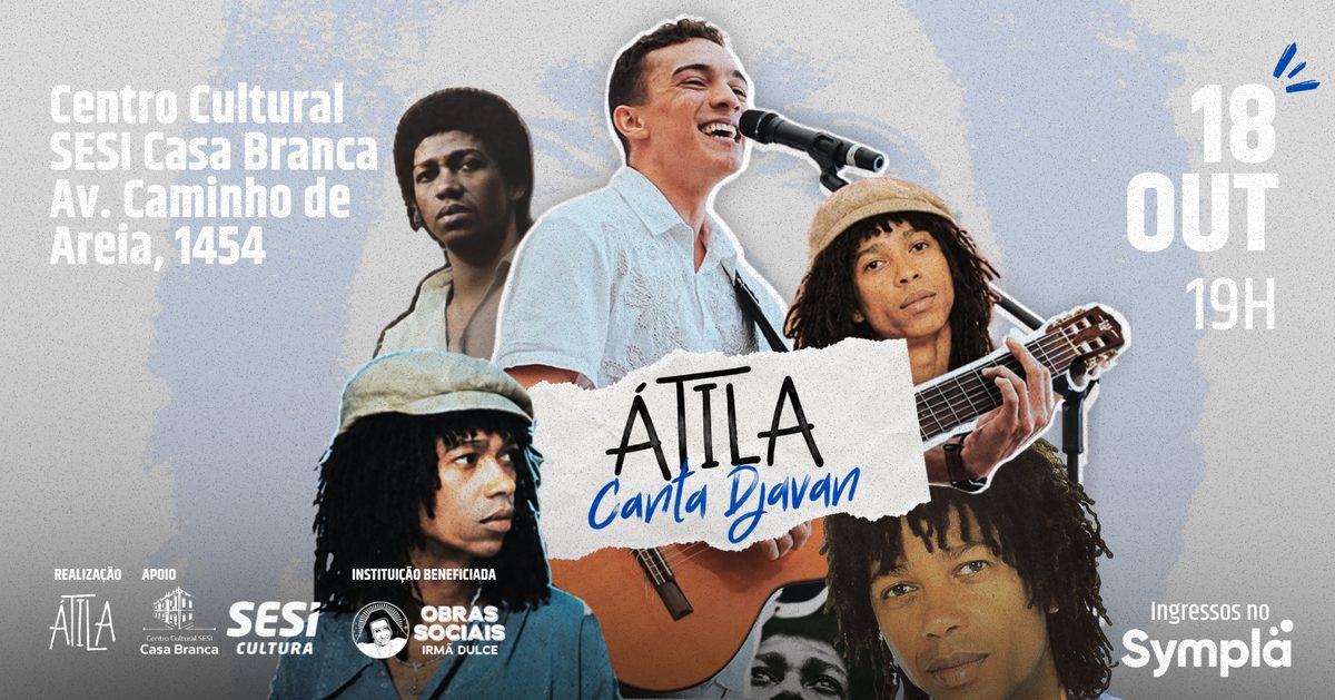 Bild der Quelle — Átila Canta Djavan: Centro Cultural SESI Casa Branca